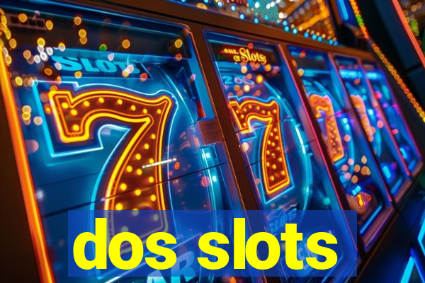 dos slots